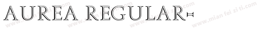 Aurea Regular字体转换